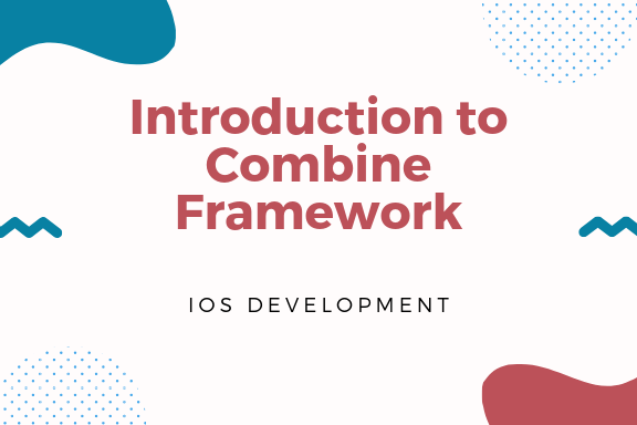 intro to combine framework