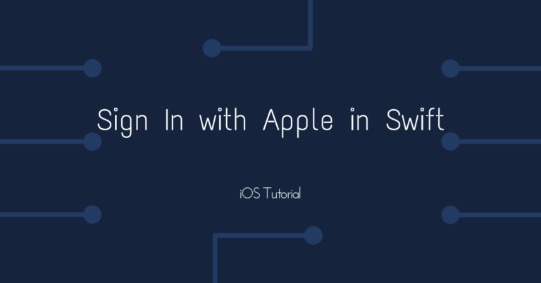 How to Implement “Sign in with Apple” Button in Swift